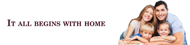 It Begins with Home